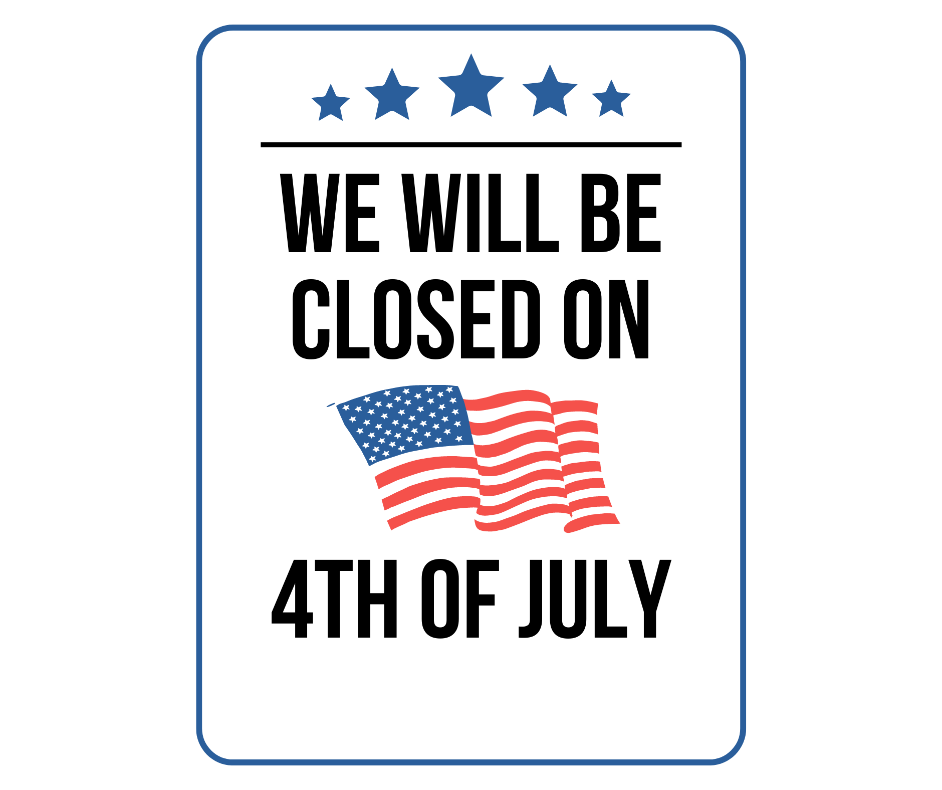 Closed On 4th Of July Sign Printable Templates Free PDF Downloads Closed On 4th Of July Sign Printable Templates Free PDF Downloads